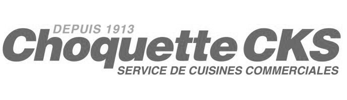 Choquette CKS. Depuis 1913. Service de cuisines commericales.